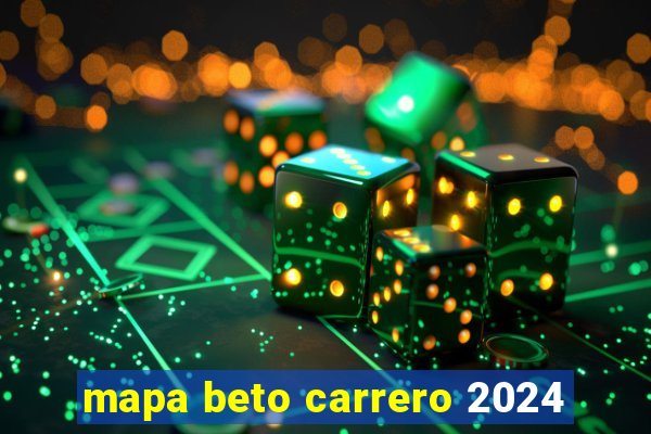 mapa beto carrero 2024